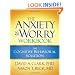 The Anxiety and Worry Workbook: The Cognitive Behavioral Solution