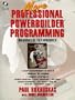More Professional Powerbuilder Programming: Advanced Techniques