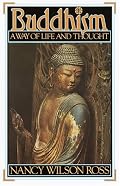 Buddhism: Way of Life & Thought