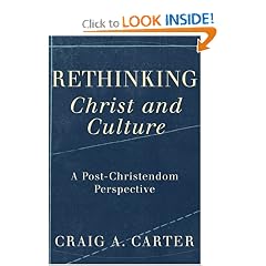 Rethinking Christ and Culture: A Post-Christendom Perspective