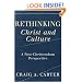 Rethinking Christ and Culture: A Post-Christendom Perspective