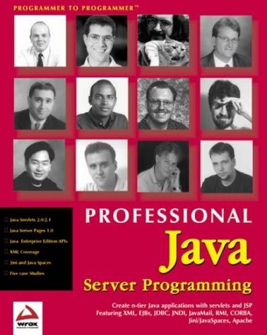 Image of: Professional Java Server Programming: with Servlets, JavaServer Pages (JSP), XML, Enterprise JavaBeans (EJB), JNDI, CORBA, Jini and Javaspaces
