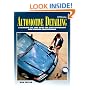 Automotive Detailing: A Complete Car Guide for Auto Enthusiasts and Detailing Professionals