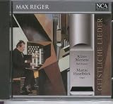 Max Reger: 24 Geistliche Lieder f�r Gesang und Orgel