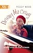 Driving Me Crazy (Harlequin Next)