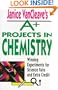 Janice VanCleave's A+ Projects in Chemistry: Winning Experiments for Science Fairs and Extra Credit (VanCleave A+ Science Projects Series)