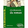 � la d�couverte du roman