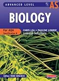 AS Level Biology for AQA Specification B (Advanced level biology for AQA)