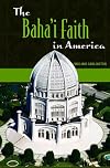 The Baha'i Faith in America