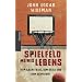 Spielfeld meines Lebens. Vom Basketball, dem Stolz und dem Schreiben