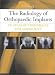 Book The Radiology of Orthopaedic Implants: An Atlas of Techniques and Assessment