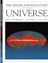 The Origin and Evolution of the Universe
