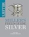 Miller's Field Guide: Silver