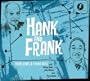 Hank & Frank