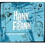 Hank and Frank