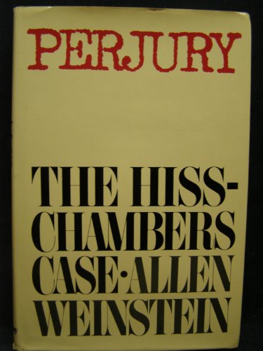 Perjury: The Hiss-Chambers Case