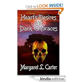 Heart's Desires And Dark Embraces