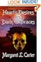 Heart's Desires And Dark Embraces