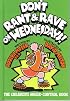 Don't Rant and Rave on Wednesdays!: The Children's Anger-Control Book