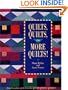 Quilts, Quilts and More Quilts!