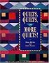 Quilts, Quilts and More Quilts!