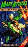 Mars Attacks: Martian Deathtrap (Mars Attacks)