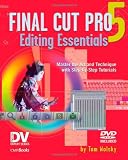 Final Cut Pro 5 Editing Essentials (DV Expert Series)