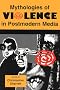Mythologies of Violence in Postmodern Media (Contemporary Film and Television Series)