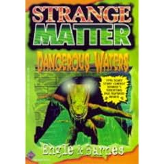 Dangerous Waters (Strange Matter, No. 22)