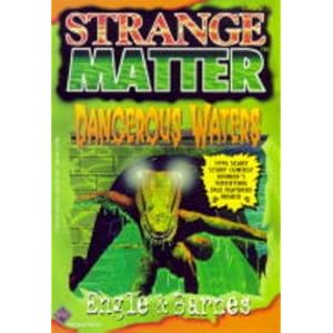 Dangerous Waters (Strange Matter)