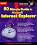 60 Minute Guide to Internet Explorer 3.0 (60 Minute Guide Series)