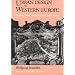Urban Design in Western Europe: Regime and Architecture, 900-1900