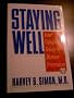 Staying Well: Your Complete Guide to Preventive Medicine