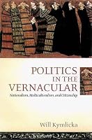 Politics in the Vernacular: Nationalism, Multiculturalism, and Citizenship