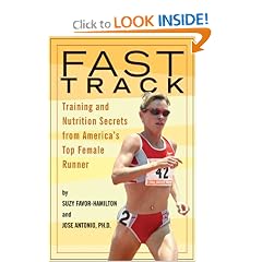 Fast Track: Training and Nutrition Secrets from America's Top Female Runner