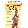 Fast Track: Training and Nutrition Secrets from America's Top Female Runner