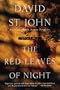 The Red Leaves of Night: Poems