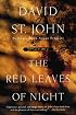 The Red Leaves of Night: Poems