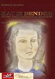 Produkt-Bild: Katie Bender: Die fast wahre Geschichte eines Mediums