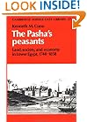 The Pasha's Peasants: Land, Society and Economy in Lower Egypt, 1740-1858 (Cambridge Middle East Library)