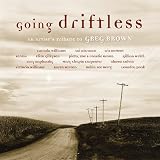 Going Driftless Tribute To Greg Brown