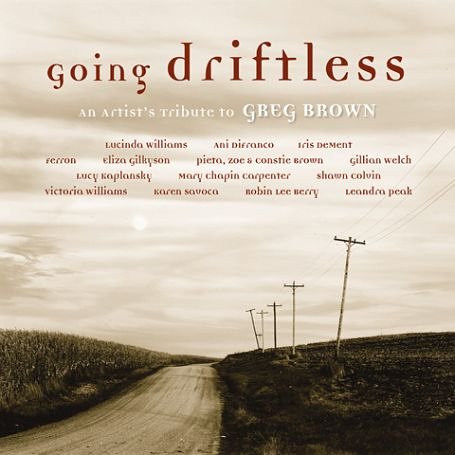 CD-Charts  Music : Going Driftless: An Artist's Tribute to Greg Brown