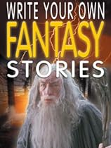 Fantasy Stories (Write Your Own)