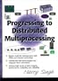 Progressing to Distributed Multi-Processing