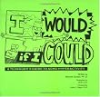 I Would If I Could: A Teenager's Guide to ADHD/Hyperactivity