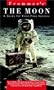 Frommer's The Moon: A Guide for First-Time Visitors (Frommer Other)