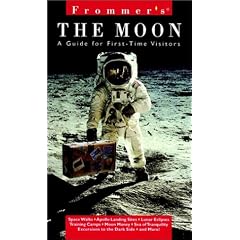 The Frommer's the Moon: A Guide for First-time Visitors (Frommer's complete travel guides)