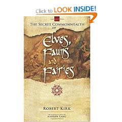 The Secret Commonwealth of Elves, Fauns and Fairies