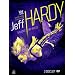 WWE: Jeff Hardy - My Life, My Rules