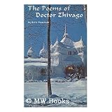 ThePoemsofDoctorZhivago.TranslatedfromtheRussianbyEugeneM.Kayden.withDrawingsbyBillGreer